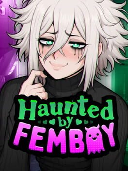 Haunted by Femboy